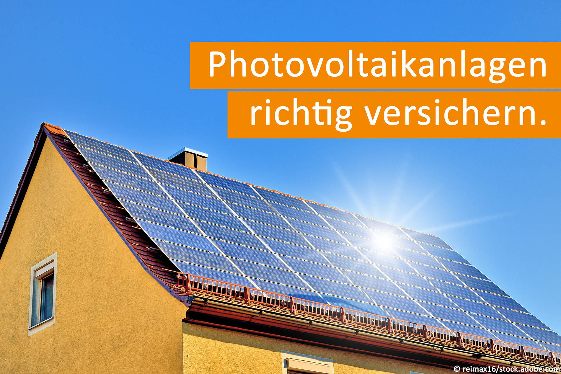 Warum Sie Ihre Photovoltaikanlage versichern sollten